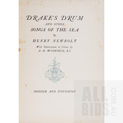 Drake's Drum and Other Songs of the Sea by Henry Newbolt, Illustrations by A.D. McCormick, Gilt Embossed Cloth