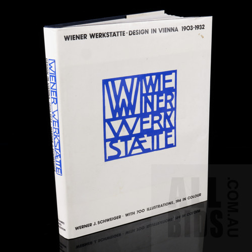 Wiener Werkstatte - Design in Vienna 1903-1932, Werner J Schweiger 1985, Hardcover