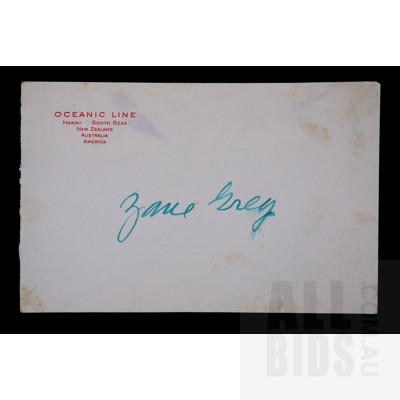 Zane Grey Autograph on Oceanic Line Card, American Author