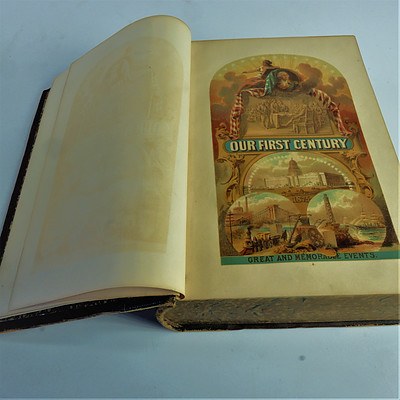 Our First Century being a Popular Descriptive Portraiture of the One Hundred Great and Memorable Events of Perpetual Interest in the History of our Country, R M Devens, C A Nichols & Co, 1876, Leather Bound Hard cover