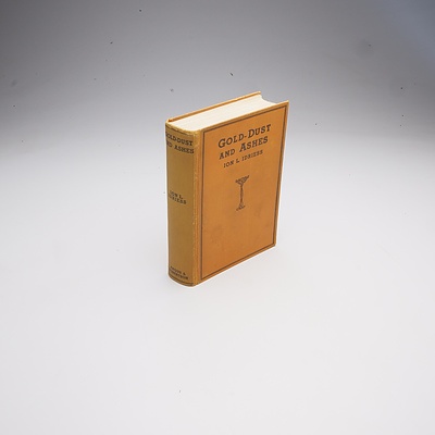 Signed Ion Idriess, Gold Dust and Ashes, Sydney, Angus and Robertson Limited, 1937