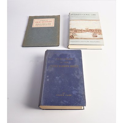 Signed Frank Cash, First Edition, The Parables of Sydney Harbour Bridge, S D Townsend & Co, Sydney, 1930, and Two Other Books Relating to Sydney