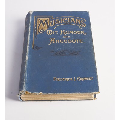 Quantity of Books Relating to Classical Music Including Musicians Wit, Humor and Anecdote by F J Crowest, 1902, The Carillon by P Price, 1933 and More
