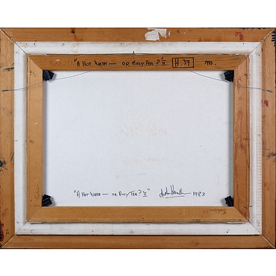 Arthur Hamblin (born 1933), A Hot Wash or Billy Tea? II 1983, Oil On Canvas, 44 x 56 cm