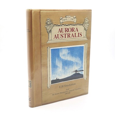 Aurora Australis, By Ernest Shackleton. Sydney: Bay Books, 1988