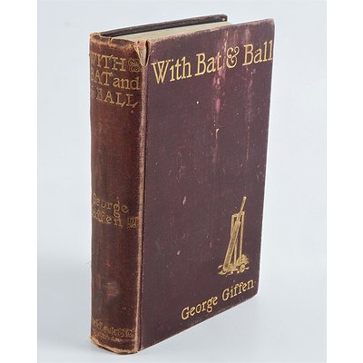 First Edition,With Bat and Ball, Twenty Five Years Reminiscences of Australian and Anglo-Australian Cricket, George Giffen, Ward Lock and Co, London, 1898