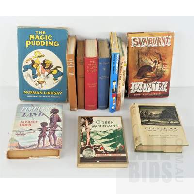 13 Vintage Books Relating to Australian Including Coonardoo by K S Prichard, 1929, The Timeless Land by E Dark, Green Mountains by B O'Reilly, The Magic pudding by Norman Lindsey and More