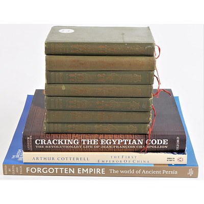 Ten Books Relating to History Including First Edition J Curtis Forgotten Empire, A Cotterell The First Emperor of China and A Robinson Cracking the Egyptian Code