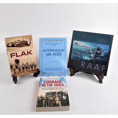 Quantity of Four First Edition Books on RAAF Including Jim Eames Courage in the Skies, Michael Veitch Flak and More