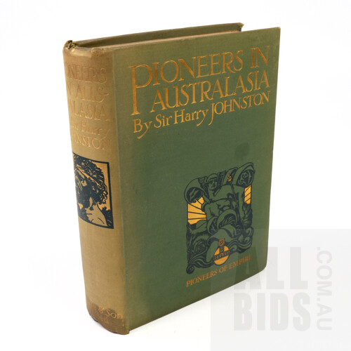 Antique Book, Sir H Johnston, Pioneers of Australasia, Blacie & Sons, 1913, Hardcover