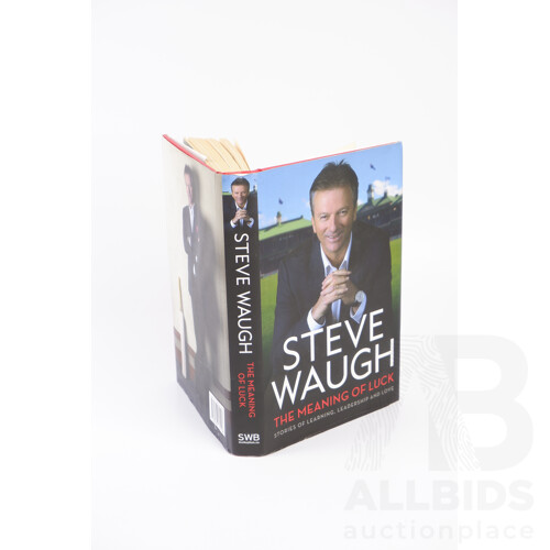 Steve Waugh, the Meaning of Luck, Signed by Author During the Guiness Book of Records Ofiicial Attemt 2013, SWB, 2103, Hardcover With Dust Jacket