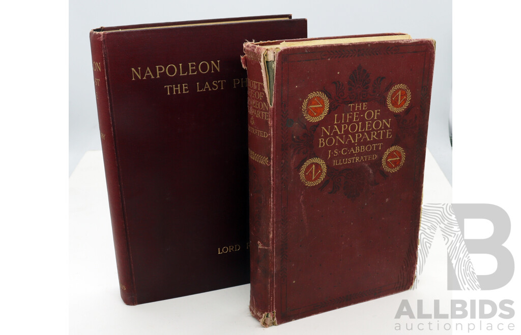 Napoleon the Last Phase, Lord Rosebery, Arthur L Humphreys, 1900, Along with the Life of Napoleon Bonaparte, J S Cabbott, No Publishing Date