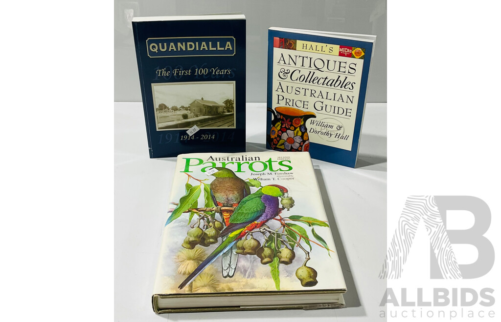Collection of Three Books - Quandialla the First 100 Years, Vintage Hall’s Antiques & Collectables Australian Price Guide and  a Hard Cover Book Australian Parrots Second Edition
