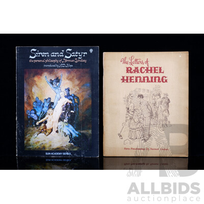 Two Book Regarding Norman Lindsey Comprising Siren and Satyr, 1976 & the Letters of Rachel Henning Illustrated by Norman Lindsey