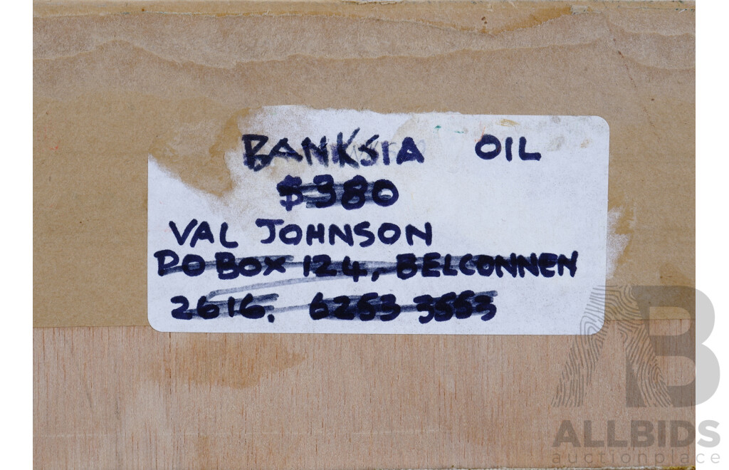 Val Johnson, Banksia Together with Bottlebrush, Oil on Board (2)