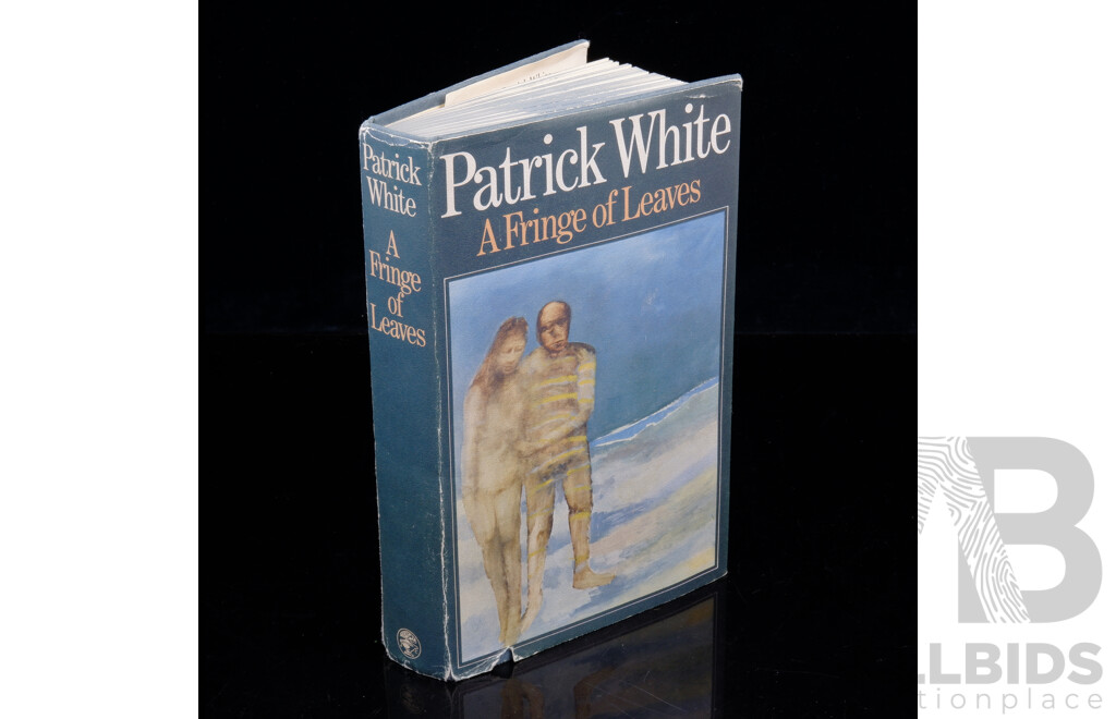 First Edition, a Fringe of Leaves,  Patrick White, Jonathon Cape, London, 1976, Hardcover with Dust Jacket