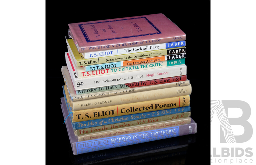 Collection 14 Book by or About T S Eliot Including Firta Editions of the Waste Land & Other Poems, the Family Reunion & the Idea of Christian Society