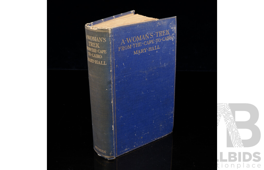 Rare Signed Copy, a Womans Trek From the Cape to Cairo, Mary Hall, Methuen & Co, 1908, Includes Both Maps, Harcover