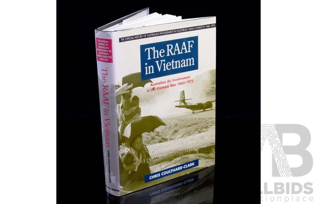 First Edition, the RAAF in Vietnam,  Australias Air Involvment the Vietnam War 1962 to 1975, Chris Coulthard Clark,  Allen & Unwin, 1995