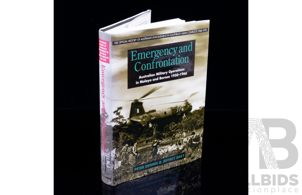 First Edition, Emergency and Confrontation,  Australias Military Operations in Malaya & Borneo the Vietnam War 1950 to 1966, Dennis & Grey, Allen & Unwin, 1996