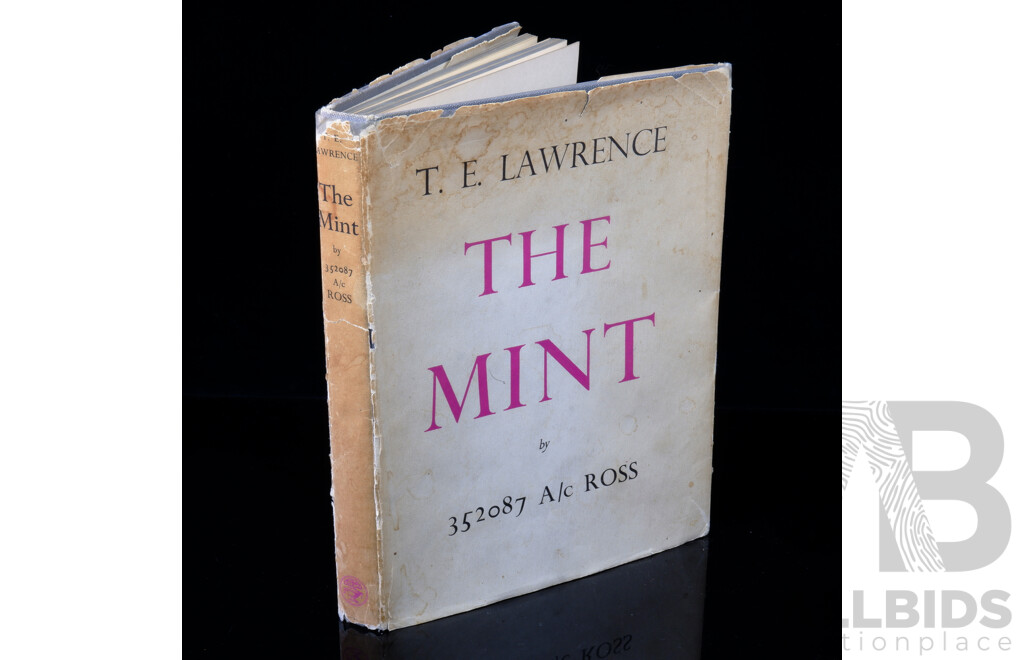 First Edition the Mint, T E Lawrence & 352087 Ac Ross, Jonathon Cape, London, 1955, Hardcover with Dust Jacket