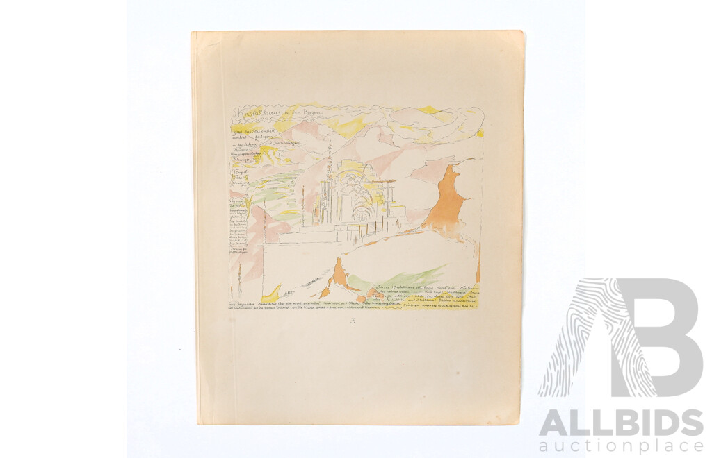 Folio of Selected Pages from Bruno Taut (1880-1938, German), ' Alpine Architektur: Aedificare necesse est…vivere non est necesse…' 1919
