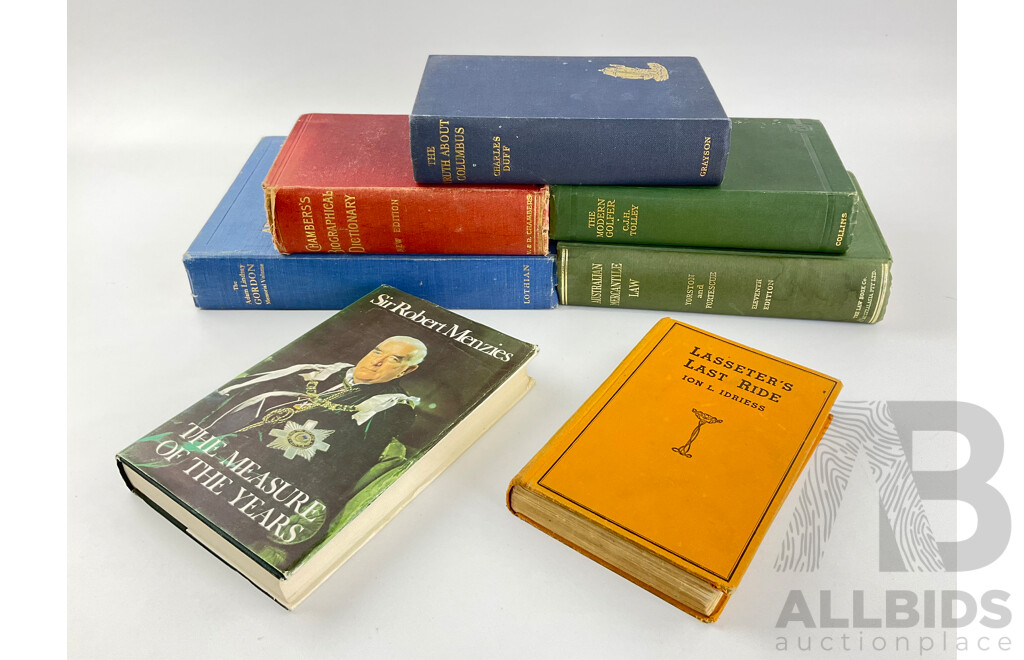 Collection of Interesting Vintage Hard Cover Books Including First Edition the Truth About Columbus, Charles Duff 1936, Limited Edition Adam Lindsay Gordon Memorial Volume 1926, 711/1000, Lasseter's Last Ride, Ion L. Idriess 1942.....