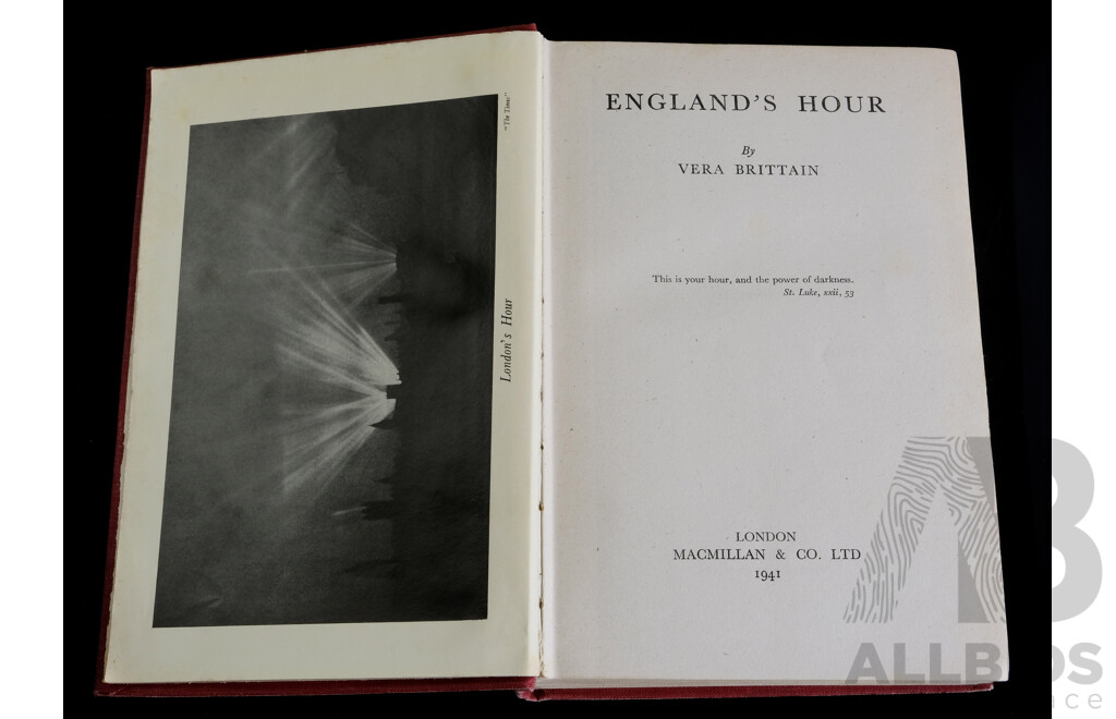 First Edition Englands Hour, Vera Brittain, Hard Cover, Macmillian and Co 1941 with First Edition My Four Years in Germany, James W. Gerard, Hard Cover, Hodder and Stoughton 1917 with Fold Out Kaiser Telegrams