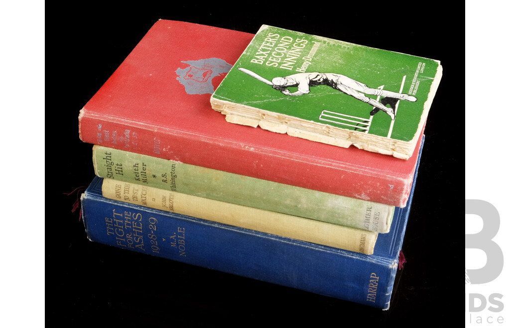 Four Vintage First Edition Hard Cover Books on Cricket, the Fight for the Ashes 1928-29, M.A Noble, George G. Harrap & Co 1929, Straight Hit, Keith Miller, Latimer House LTD 1952, Gone to the Test Match...