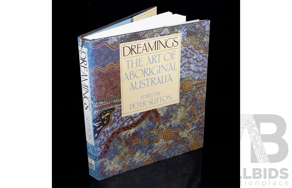 First Edition, Dreamings the Art of Aboriginal Australia, Edited by Peter Sutton, Viking, 1989, Hardcover with Dust Jacket