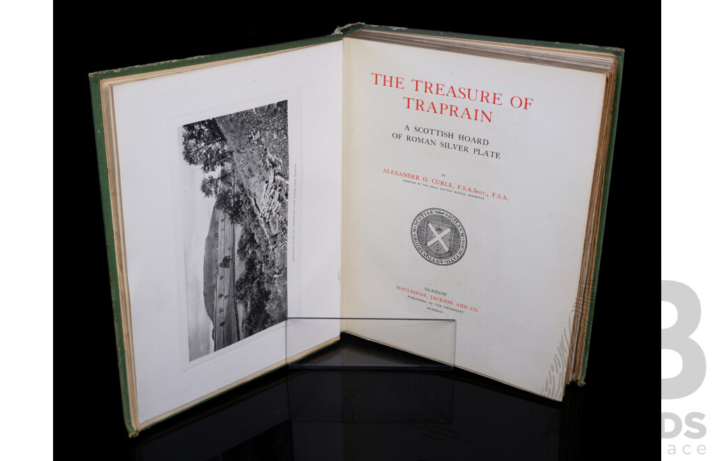 Rare Antique First Edition, the Treasure of Traprain, a Scottish Hoard of Roman Silver Plate, a O Curle, Maclehose, Jackson & Co, Glasgow, 1923, Cloth Bound Hardcover