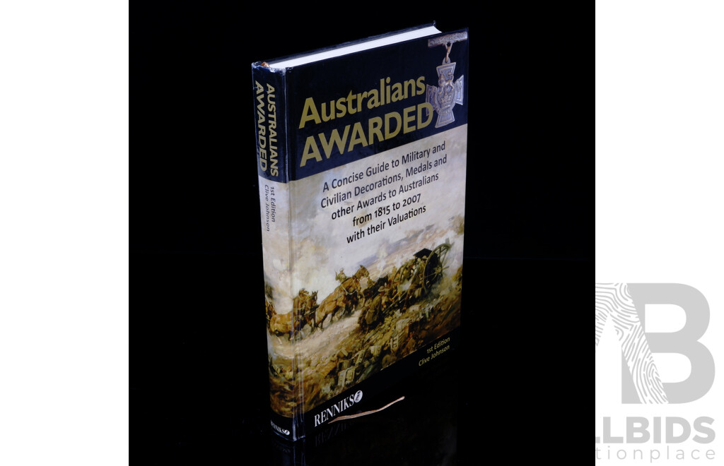 First Edition, Signed by Kieth Payne, Australians Awarded, Clive Johnson, Rennniks, 2008, Hardcover