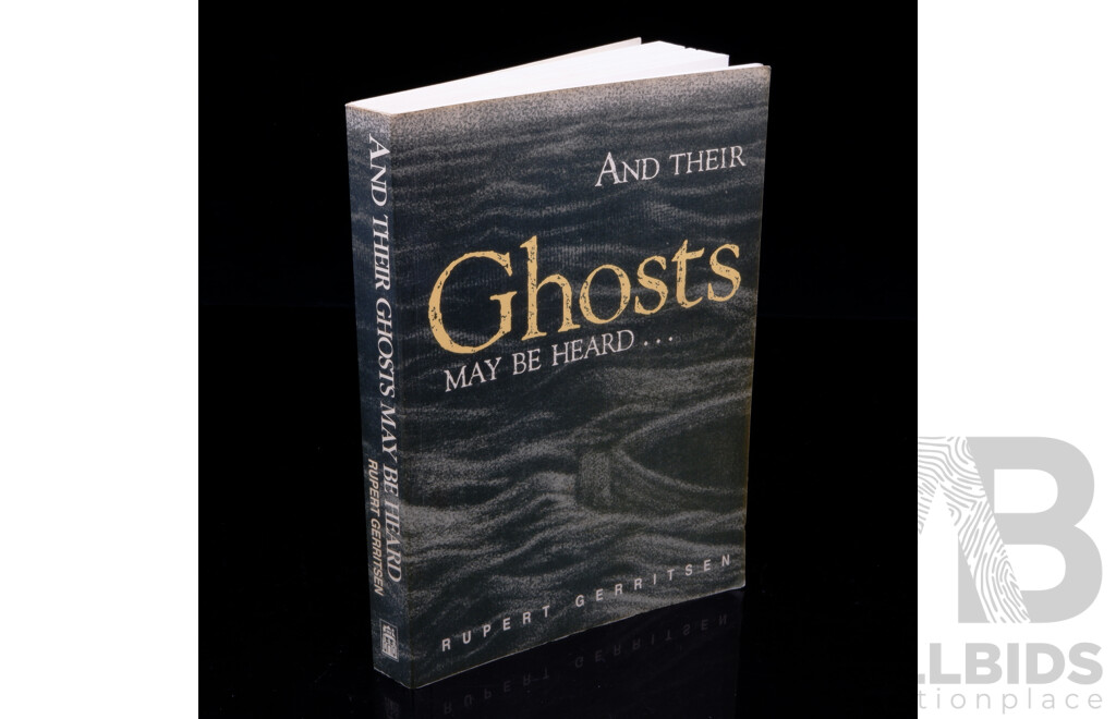 And Their Ghosts May Be Heard, Rupert Gerristen, Fremantle Arts Centre Press, 1995, Soft Cover