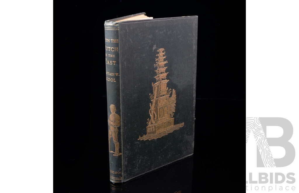 First Edition, The Dutch in the East, an Outline of Military Operations in Lombok 1894, Capt W Cool, Luzac & Co, 1897, Hardcover