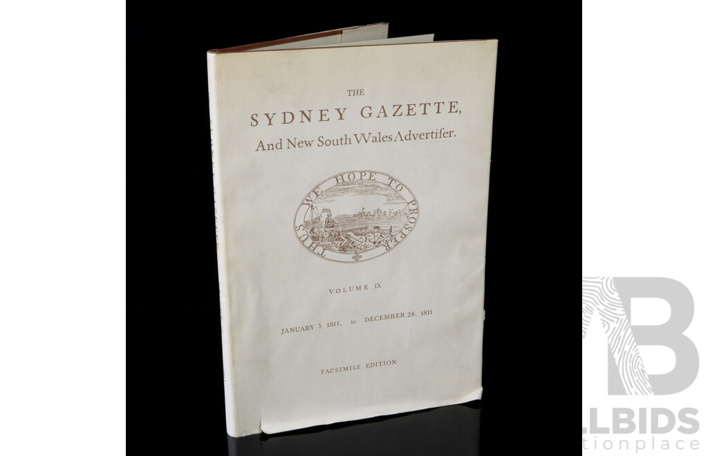 The Sydney Gazette and NSW Advertiser, Volume IX, Jan 5 1811 to Dec 28 1811, Facsimile Edition, Roebuck Books, Canberra, 1973, Hardcover with Dust Jacket