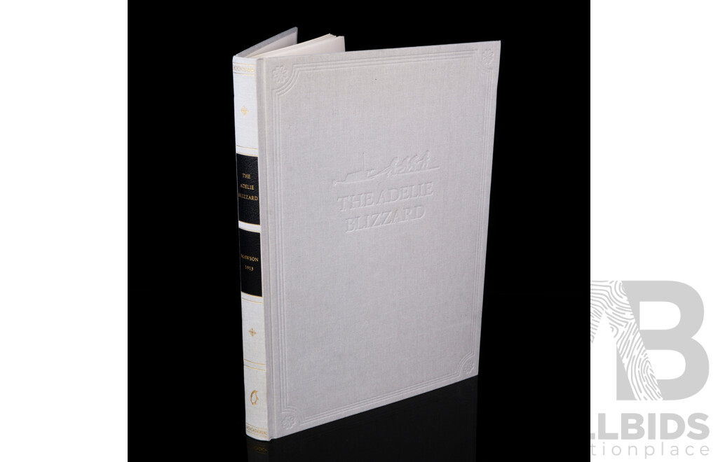 Limited Edition of 450, the Adelie Blizzard, Mawsons Forgotten Newspaper, Sir Douglas Mawson, Friends of the State Library of SA, 2010, Cloth Bound Hardcover