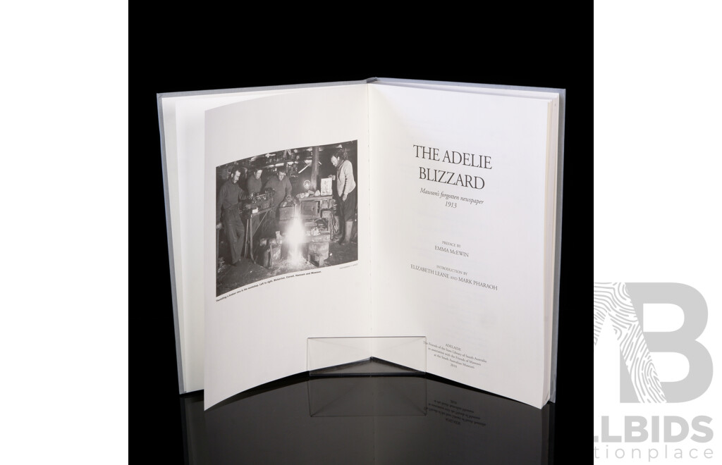 Limited Edition of 450, the Adelie Blizzard, Mawsons Forgotten Newspaper, Sir Douglas Mawson, Friends of the State Library of SA, 2010, Cloth Bound Hardcover