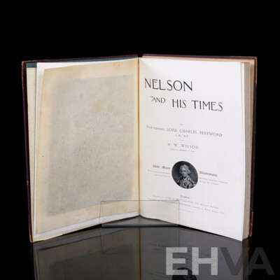 Nelson & His Times, Rear Admiral Lord Charles Beresford, H W Wilson, Eyre & Spottiswoode, London, Hardcover