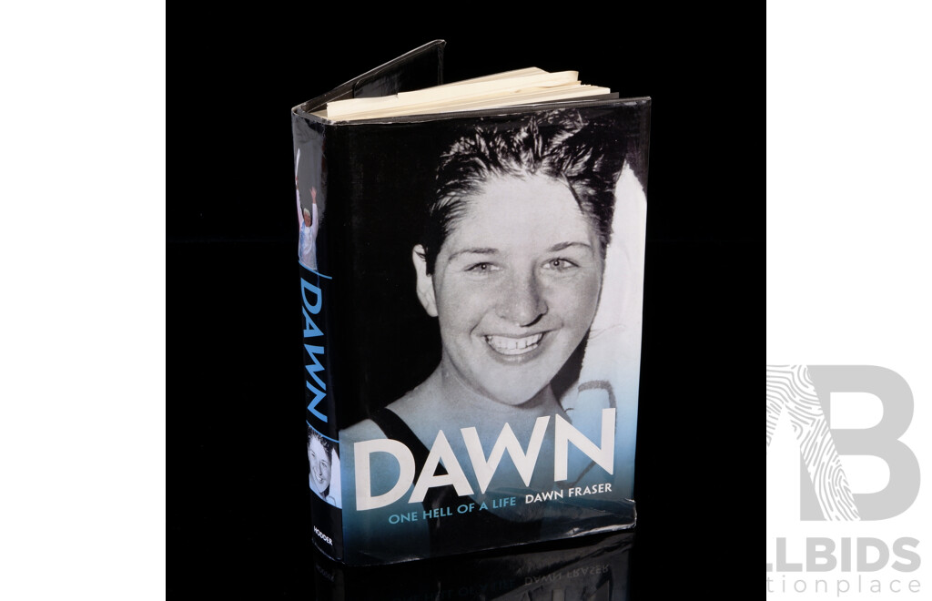 Signed by Author, Dawn One Hell of a Life, Dawn Fraser, Hodder, 2001, Hardcover with Dust Jacket