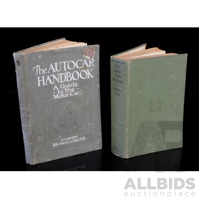 The Autocar Handbook, London, Early 1900s Along with My Life and Work, Henry Ford , 1923, Hardcover