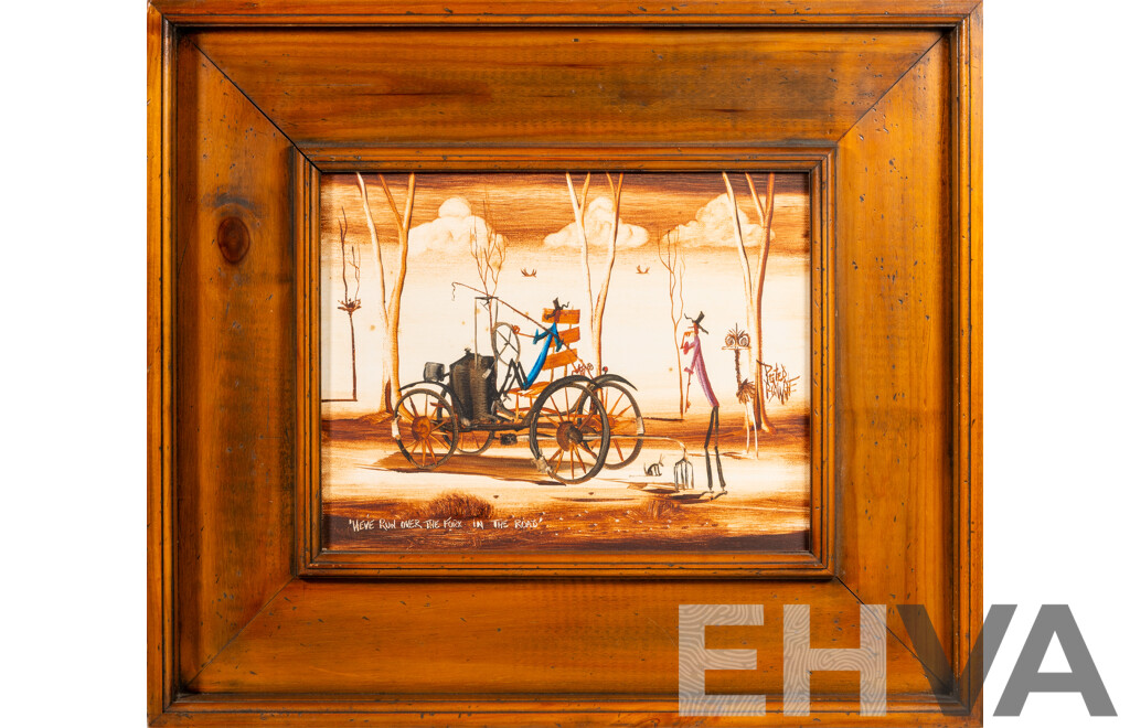 Peter Browne, (20th Century, Australian, 1947-), We've Run Over the Fork in the Road, Wonderful Original Oil on Canvas, 51 x 58 cm (frame)