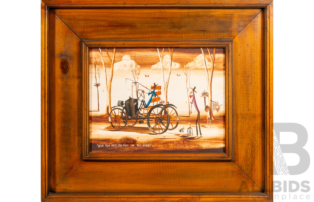 Peter Browne, (20th Century, Australian, 1947-), We've Run Over the Fork in the Road, Wonderful Original Oil on Canvas, 51 x 58 cm (frame)