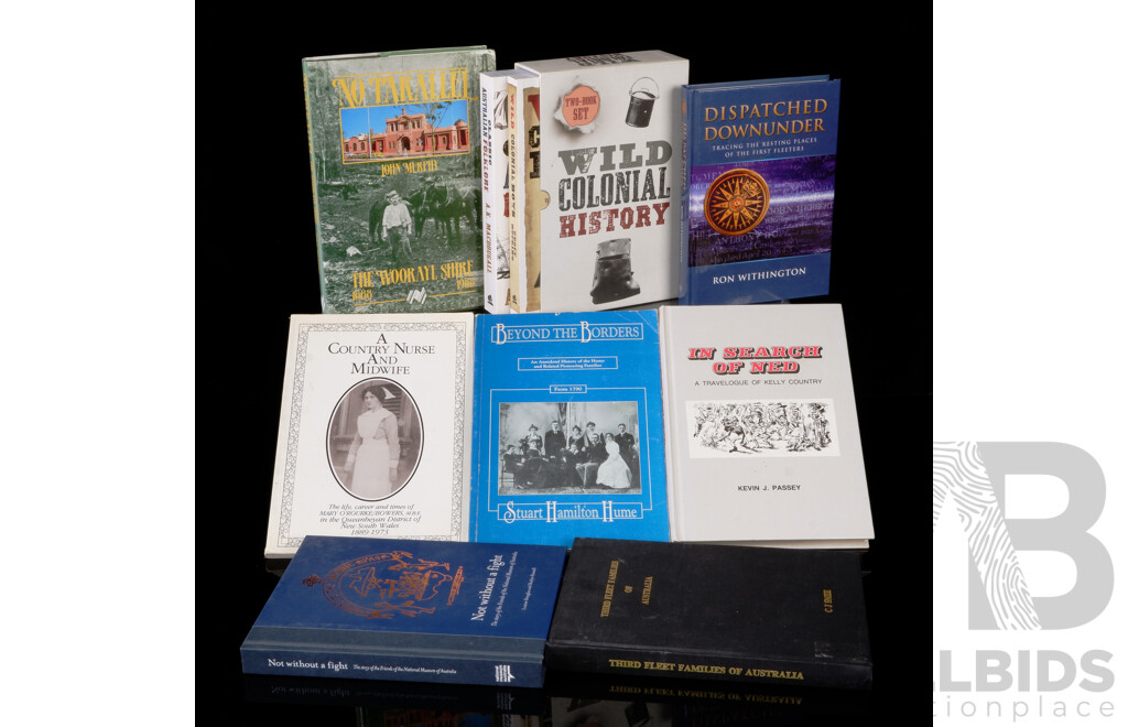 Collection Books Relating to Australian History Including Third Fleet Families of Australia, Wild Colonial Boys Two Volume Set and More