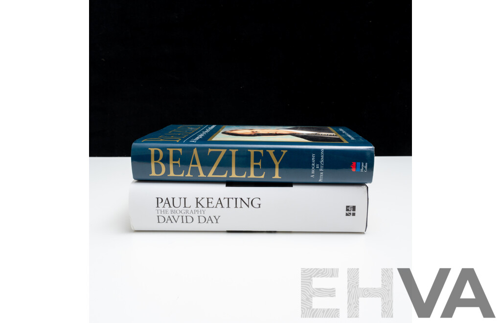 Paul Keating the Biography, Signed by Author David Day, Harper Collins, 2015, Along with Beazley a Biography, P Fitzsimmons, Harper Collins 1998, Both Hardcovers with Dust Jackets