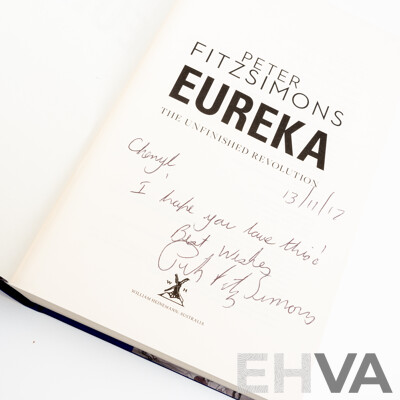 Eureka, Signed by Author Peter Fitzsimons, William Heinemann, 2012, Hardcover with Dust Jacket