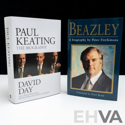 Paul Keating the Biography, Signed by Author David Day, Harper Collins, 2015, Along with Beazley a Biography, P Fitzsimmons, Harper Collins 1998, Both Hardcovers with Dust Jackets