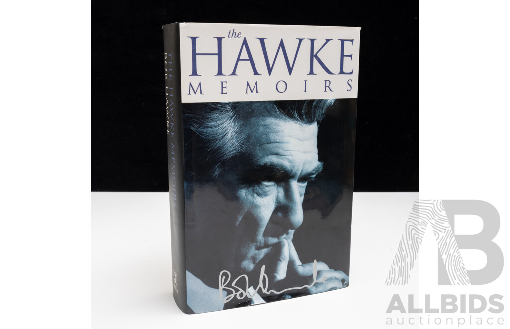 The Hawke Memoirs, Signed by Ex PM and Author Bob Hawke with Wife Hazel Hawke, William Heinemann, 1994, Hardcover with Dust Jacket