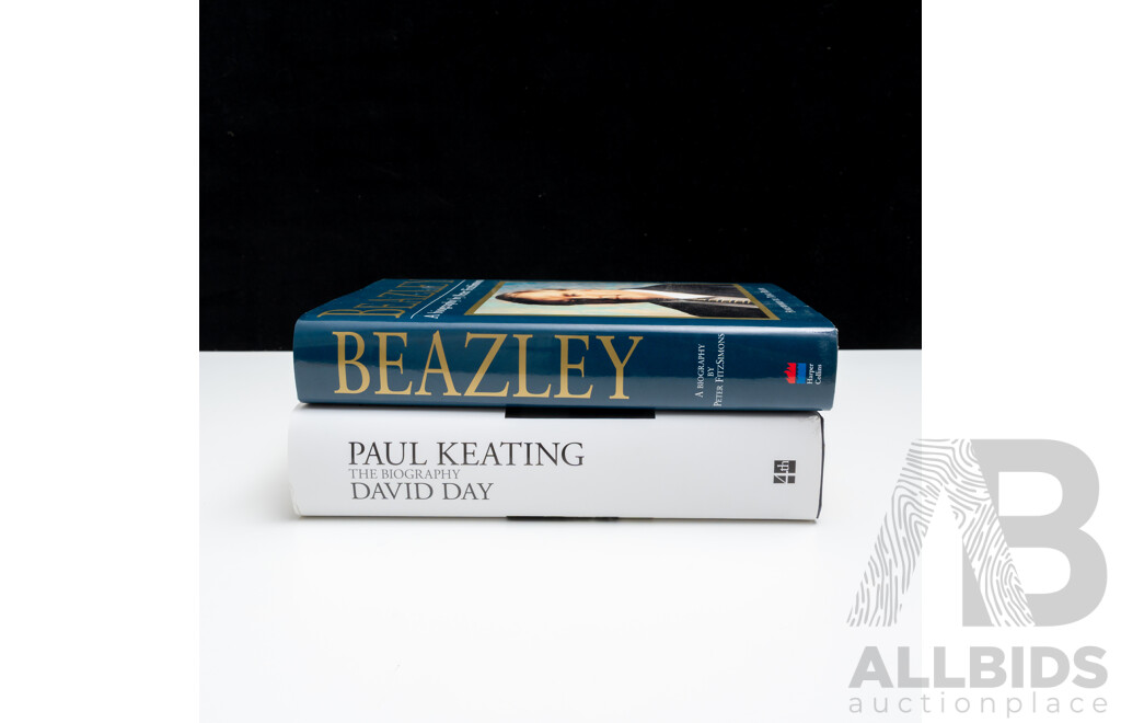 Paul Keating the Biography, Signed by Author David Day, Harper Collins, 2015, Along with Beazley a Biography, P Fitzsimmons, Harper Collins 1998, Both Hardcovers with Dust Jackets