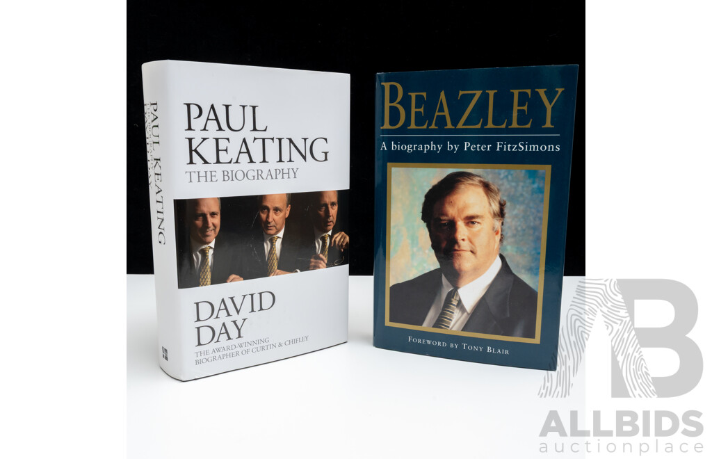 Paul Keating the Biography, Signed by Author David Day, Harper Collins, 2015, Along with Beazley a Biography, P Fitzsimmons, Harper Collins 1998, Both Hardcovers with Dust Jackets