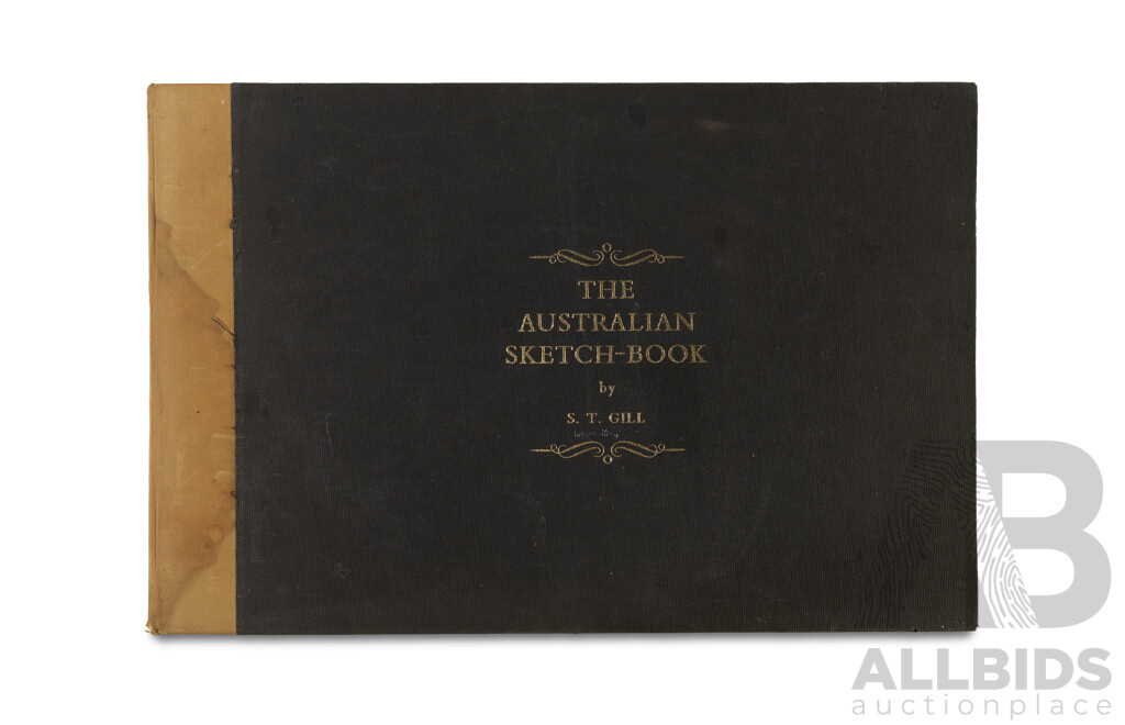 S.T Gill, The Australian Sketchbook, Published Lansdowne Press, 1974,  Limited Edition of 1000. Reprint of 1864 Edition, 29 x 44 cm